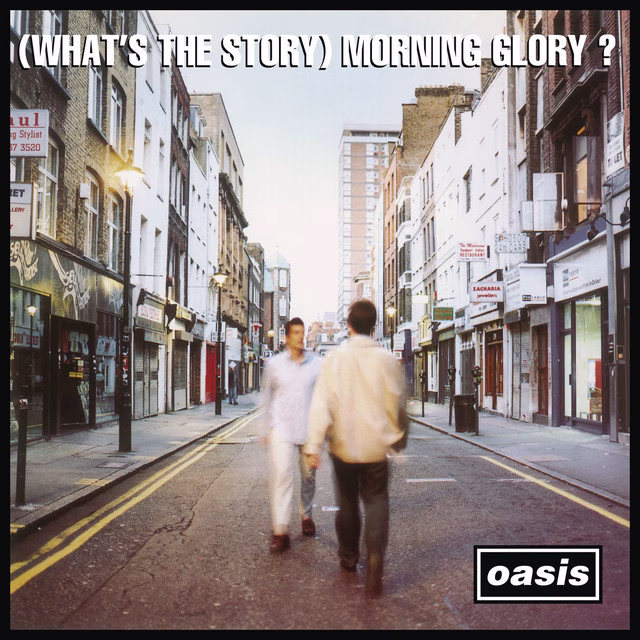 Oasis – (What’s the Story) Morning Glory?
