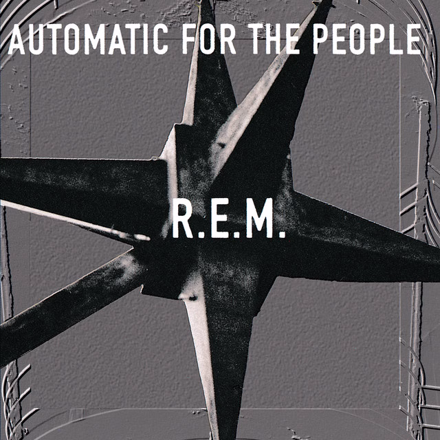 R.E.M. – Automatic for the People