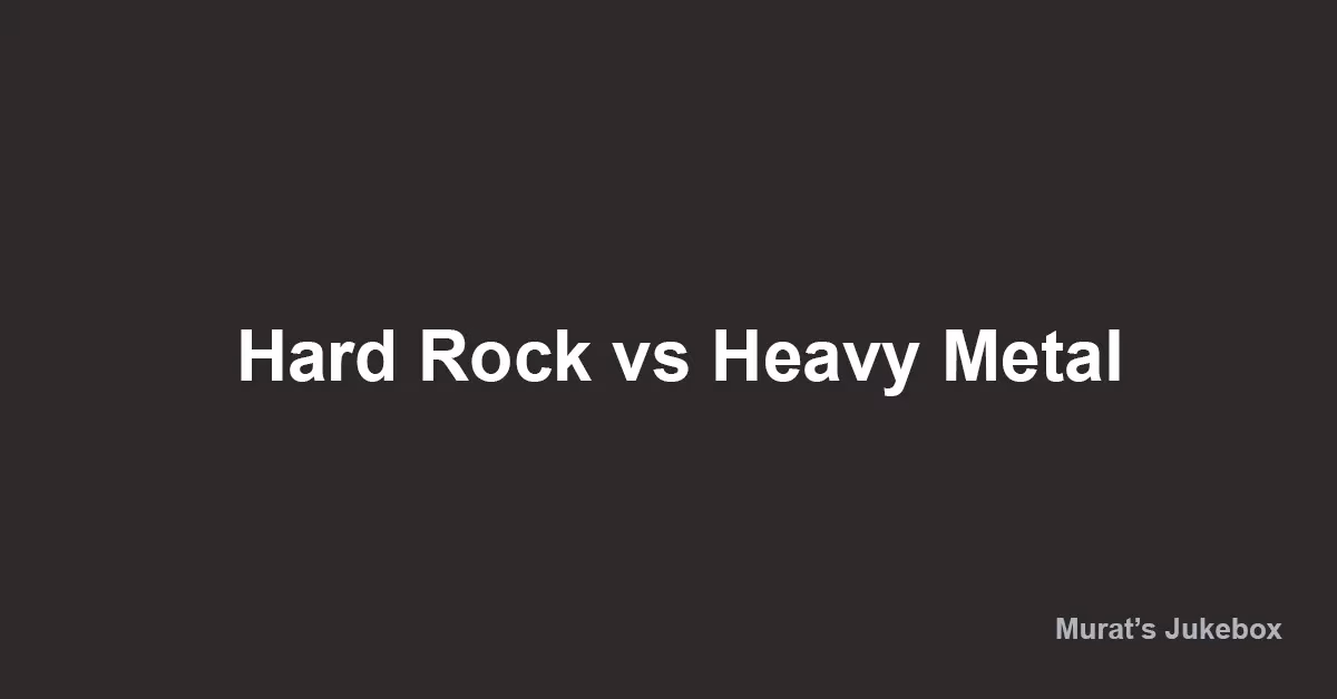Hard Rock vs Heavy Metal