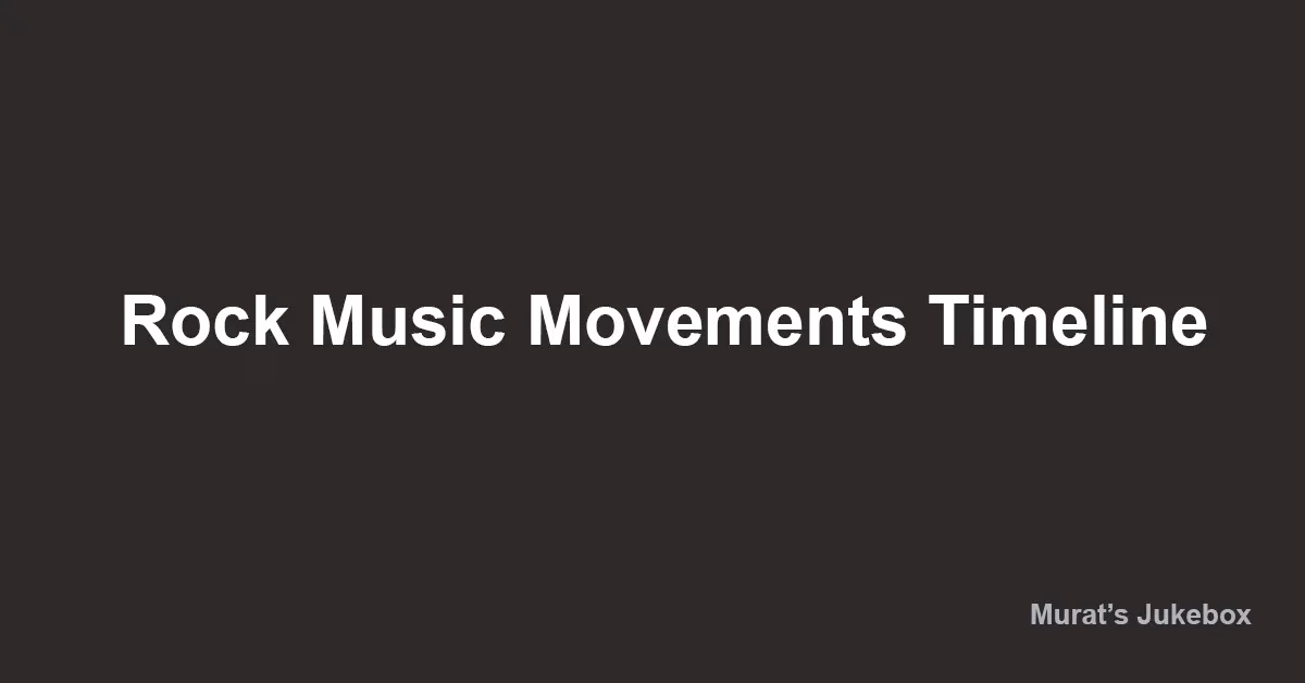 Read more about the article Rock Music Movements Timeline